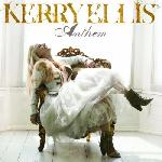 Kerry Ellis 'Anthem'
