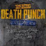 Five Finger Death Punch featuring Kenny Wayne Shepherd and Brantley Gilbert 'Blue On Black'
