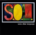 S.O.L 'Some Other Language'