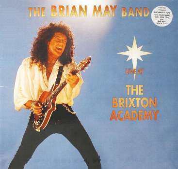 Brian May 'Live At The Brixton Academy' Brian May 'Live At The Brixton Academy'