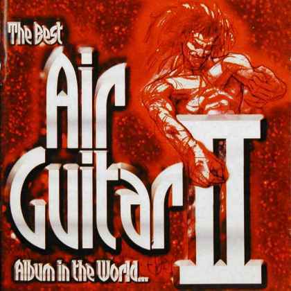 Various Artists 'The Best Air Guitar Album In The World II' UK CD front sleeve