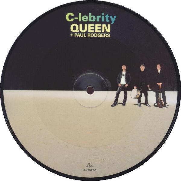 Queen + Paul Rodgers 'C-lebrity' UK 7" picture disc