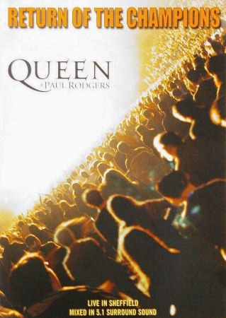 Queen + Paul Rodgers 'Return Of The Champions'