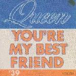 Queen 'You're My Best Friend' Belgian 7" Queen 'You're My Best Friend' Belgian 7"