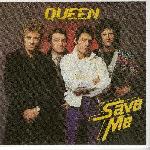 Queen 'Save Me' Queen 'Save Me'