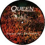Queen 'Friends Will Be Friends' UK 7" picture disc
