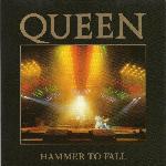 Queen 'Hammer To Fall' Queen 'Hammer To Fall'