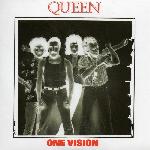 Queen 'One Vision' Queen 'One Vision'