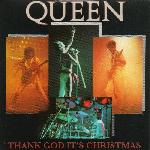 Queen 'Thank God It's Christmas' Queen 'Thank God It's Christmas'
