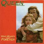 Queen 'Who Wants To Live Forever' Queen 'Who Wants To Live Forever'