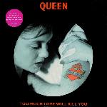 Queen 'Too Much Love Will Kill You'