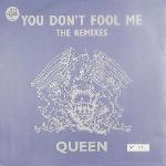 Queen 'You Don't Fool Me'