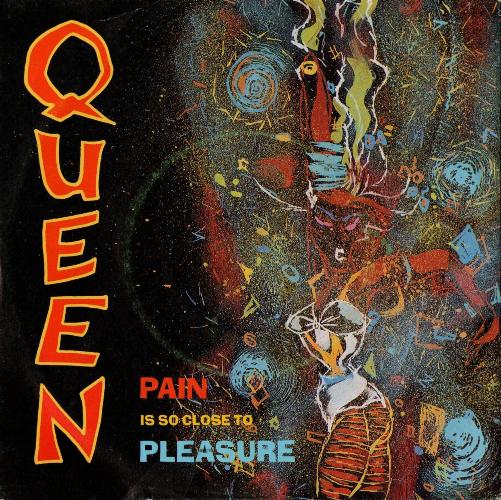 Queen 'Pain Is So Close To Pleasure' German 7" front sleeve