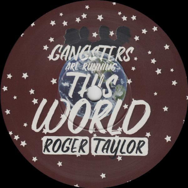 Roger Taylor 'Drum Head Box Set' 'Gangsters Are Running This World' 7" label