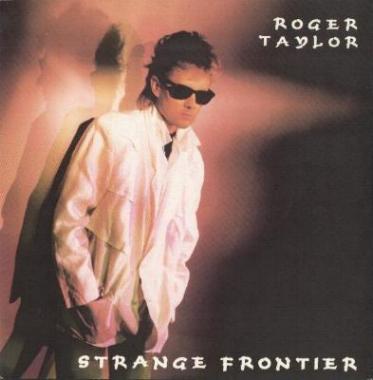Roger Taylor 'Strange Frontier' UK 7" front sleeve