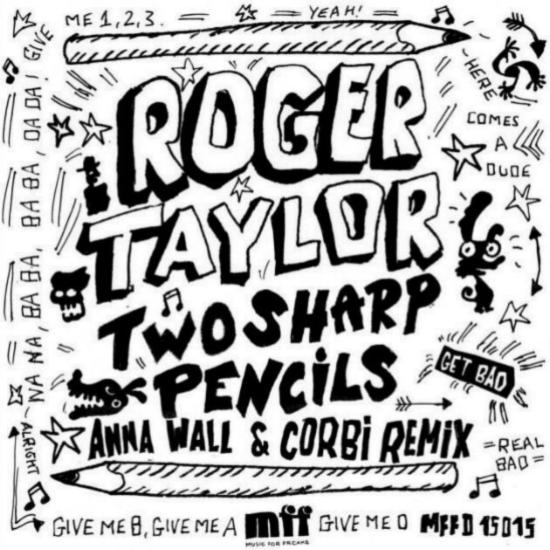 Roger Taylor 'Two Sharp Pencils (Get Bad)' remix download artwork