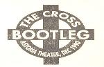 The Cross 'Bootleg'